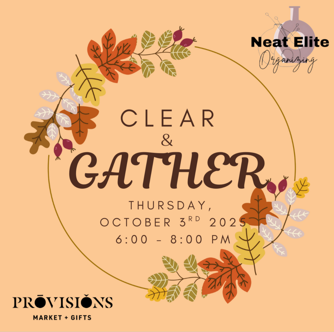 2025 FALL EVENT - CLEAR & GATHER