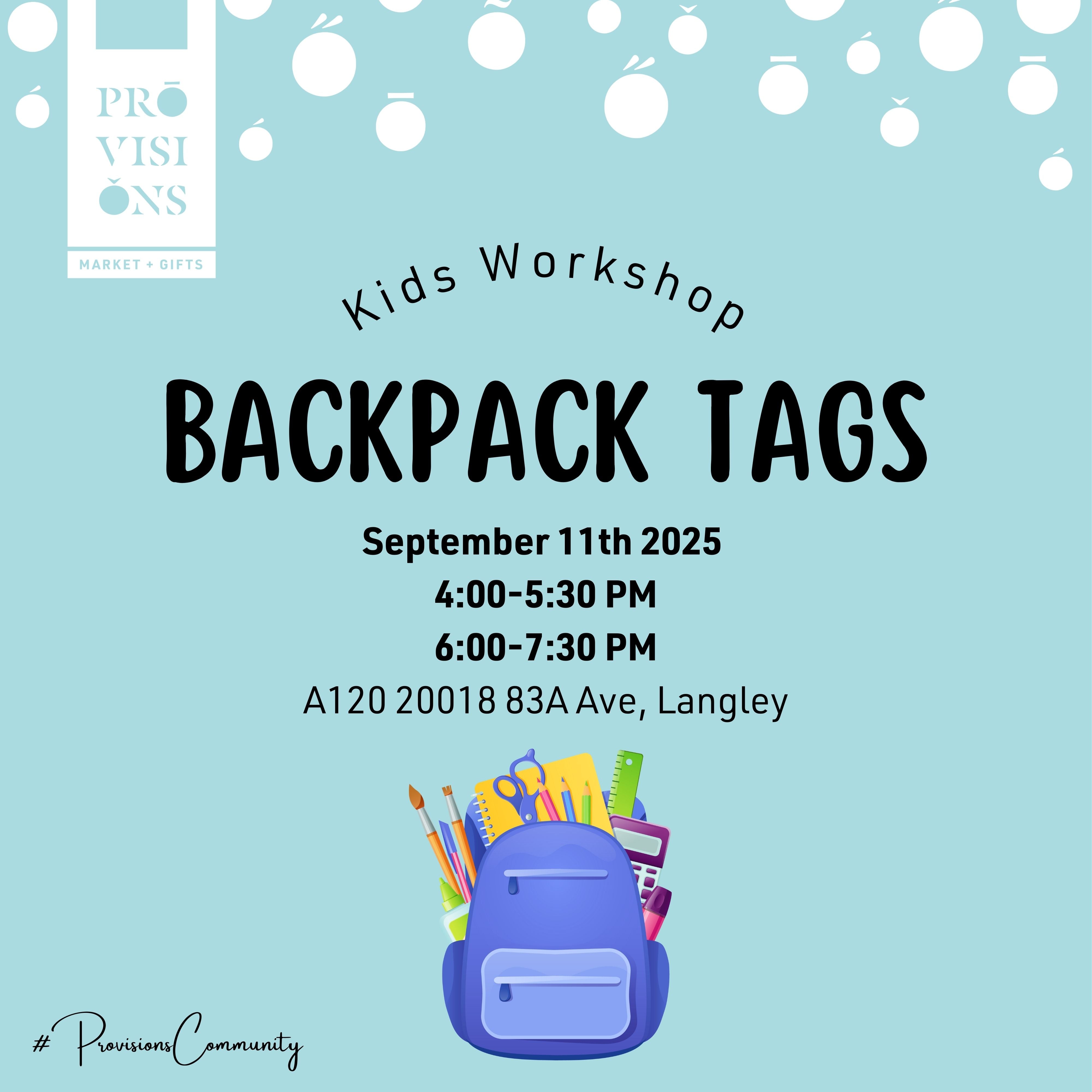September Backpack Kids Workshop: Backpack Tags - September 11th 2025 – PROVISIONS MARKET ...