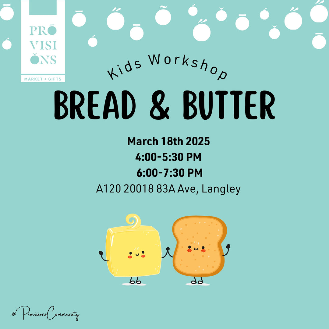 Kids Workshop: Bread & Butter - March 18th, 2025