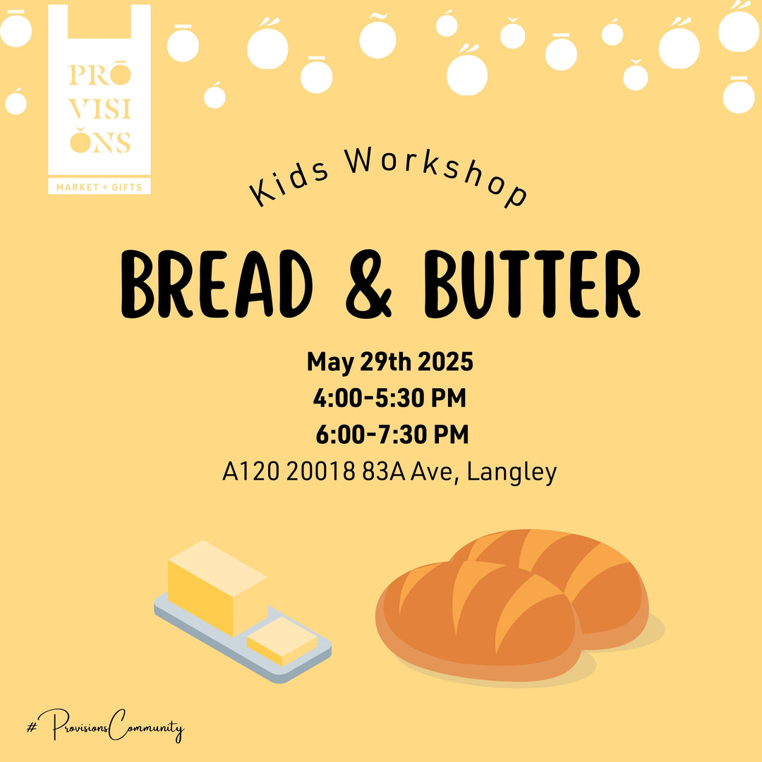 Kids Workshop: Bread & Butter - May 29th 2025