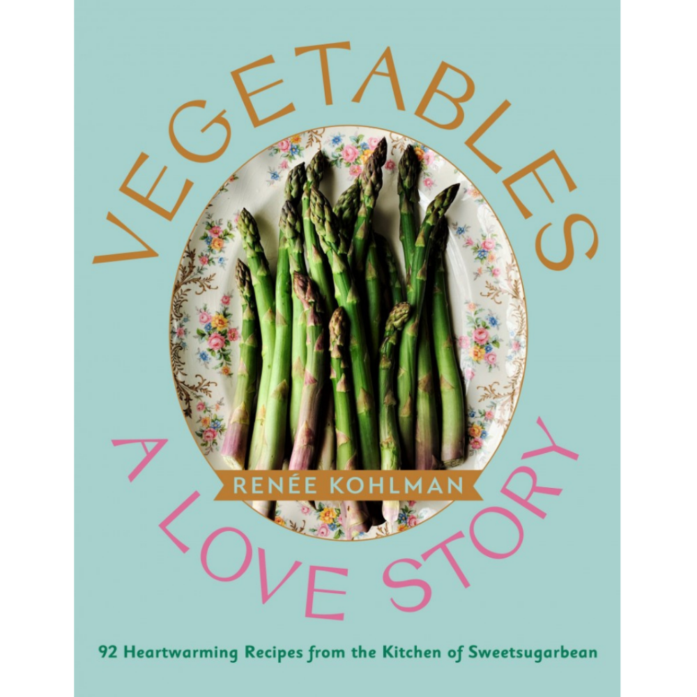 Vegetables: A Love Story - by Renée Kohlman